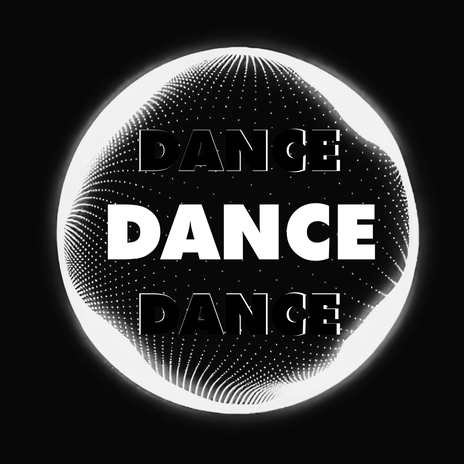 Dance Dance Dance | Boomplay Music