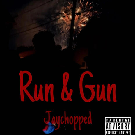 Run & Gun | Boomplay Music