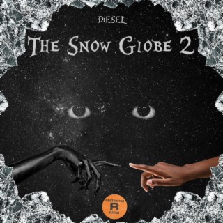 THE SNOW GLOBE 2 lyrics | Boomplay Music