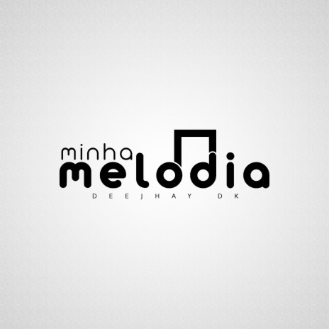 Minha Melodia | Boomplay Music