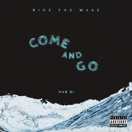 Come and Go | Boomplay Music