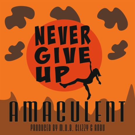 Never Give Up | Boomplay Music