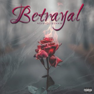 Betrayal ft. Ollie Shaw lyrics | Boomplay Music