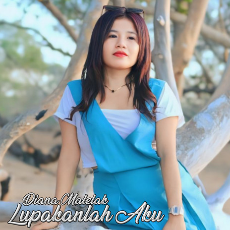 LUPAKANLAH AKU (Pop Indonesia Timur) | Boomplay Music