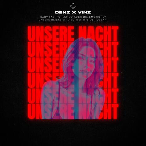 UNSERE NACHT ft. VINZ | Boomplay Music