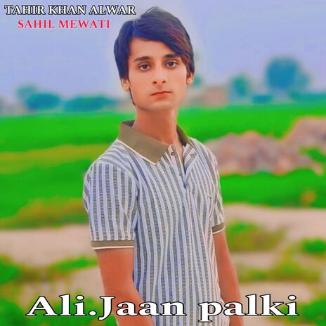 Ali.Jaan palki | Boomplay Music