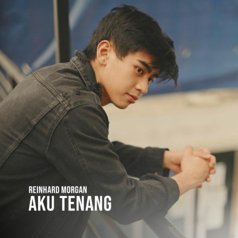 Aku Tenang | Boomplay Music