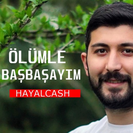 Ölümle Başbaşayım | Boomplay Music