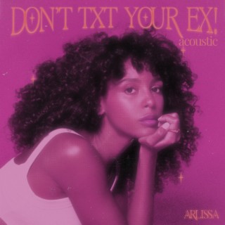 Don't Txt Your Ex (Acoustic)
