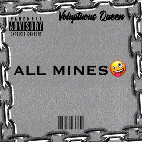 ALL MINES | Boomplay Music