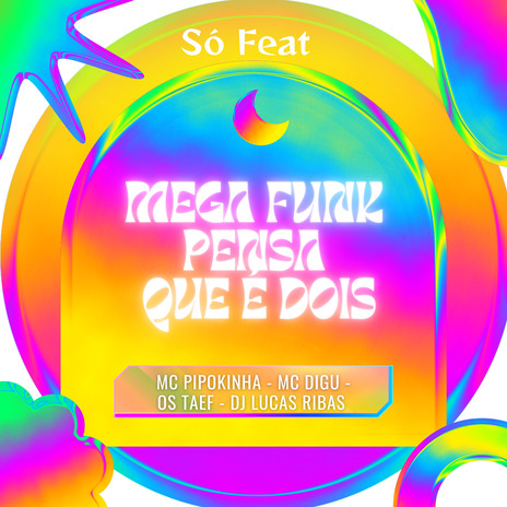 Mega Funk Pensa Que É Dois ft. MC Digu, Os Taef & Dj Lucas Ribas | Boomplay Music