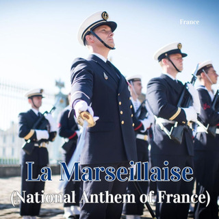 La Marseillaise (National Anthem of France)