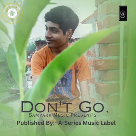 Don't Go ft. Sampark Music | Boomplay Music