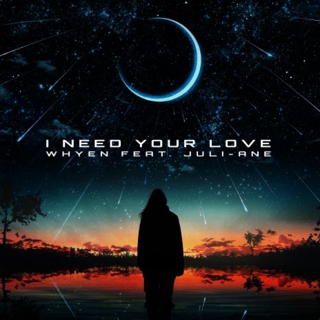 I Need Your Love ft. Juli-Ane