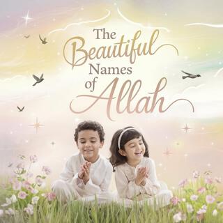 The Beautiful names of Allah