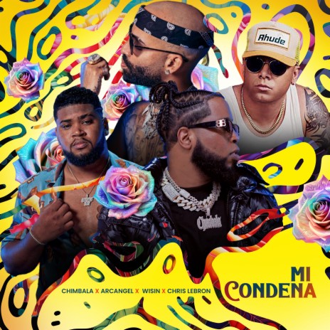 Mi Condena ft. Wisin, Arcángel & Chris Lebron | Boomplay Music