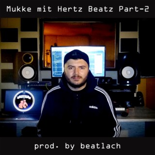 Mukke mit Hertz Beatz Part-2