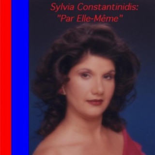 Sylvia Constantinidis: Par Elle-Même