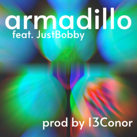 Armadillo ft. 13Conor | Boomplay Music