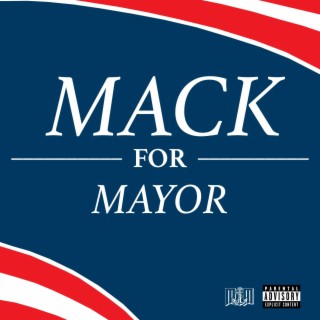 MACK FOR MAYOR