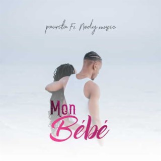 Mon Bébé ft. Paurita lyrics | Boomplay Music