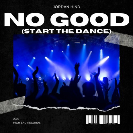 No Good (Start the Dance) ft. Prodigy
