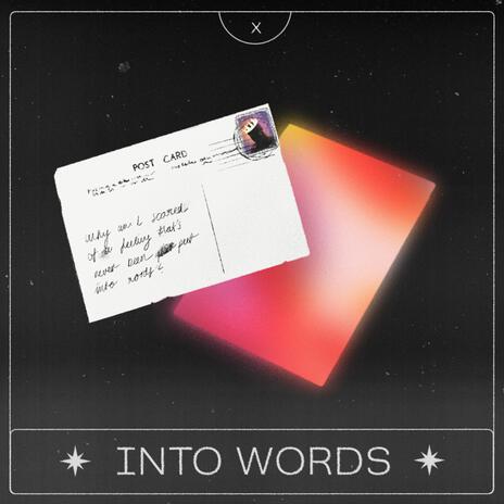 INTO WORDS | Boomplay Music