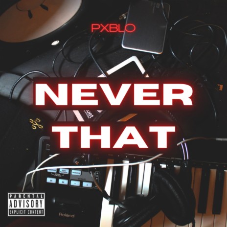 Never That | Boomplay Music