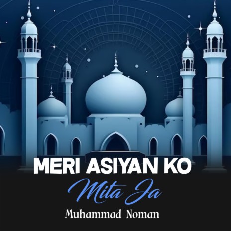 Meri Asiyan Ko Mita Ja | Boomplay Music