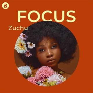 Focus: Zuchu