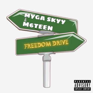 Freedom Drive ft. M6Teen lyrics | Boomplay Music