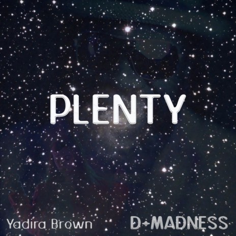 Plenty ft. Yadira Brown | Boomplay Music