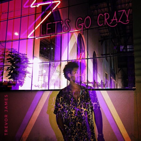 Let's Go Crazy | Boomplay Music