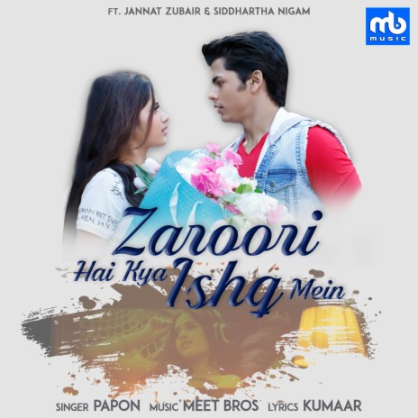 Zaroori Hai Kya Ishq Mein ft. Papon | Boomplay Music