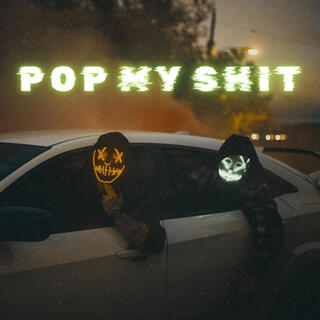 Pop My Shit