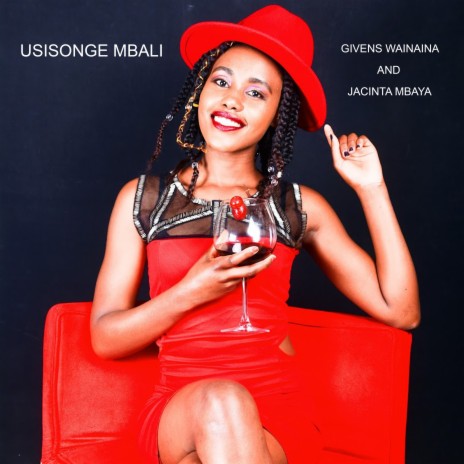 Usisonge Mbali Nami ft. Jacinta Mbaya