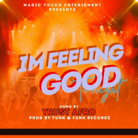 Im Feeling Good | Boomplay Music