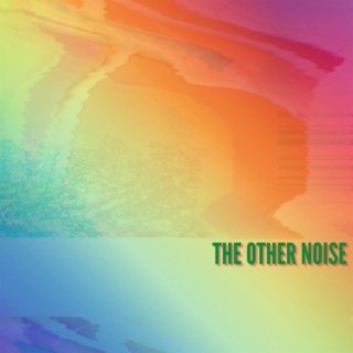 The Other Noise