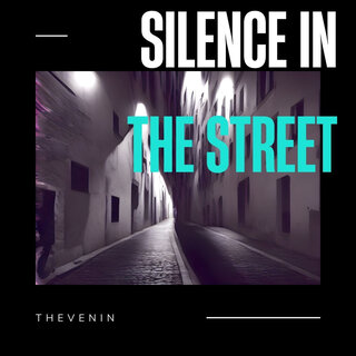 Silence in the Street