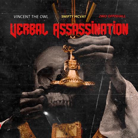 VERBAL ASSASSINATION (Radio Edit) ft. Swifty McVay, Vincent The Owl & DJ R Dub L | Boomplay Music