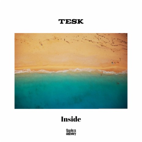 Inside ft. TESK