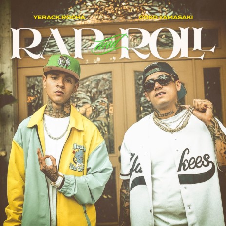 Rap & Roll ft. Coko Yamasaki | Boomplay Music