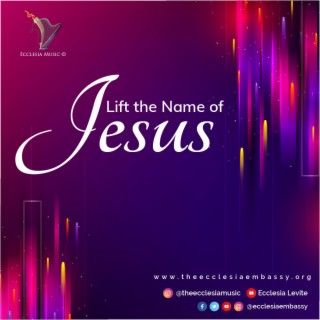 Lift The Name of Jesus