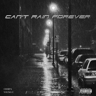 Can't Rain Forever