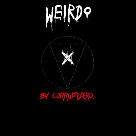 Weirdo. | Boomplay Music