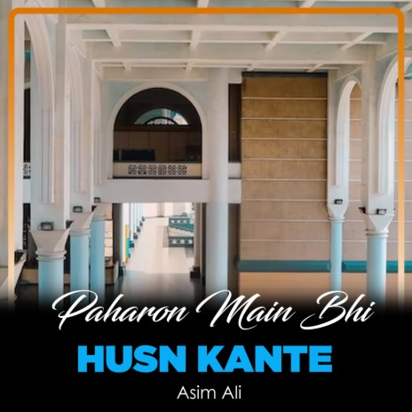 Paharon Main Bhi Husn Kante | Boomplay Music