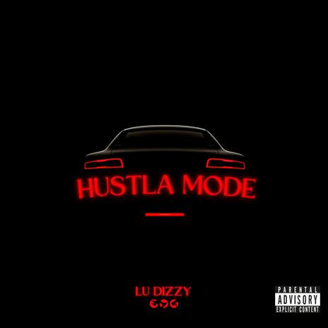 Hustla Mode | Boomplay Music