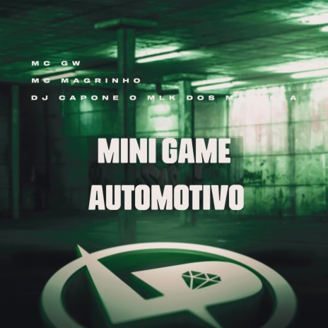 Mini Game Automotivo ft. Mc Magrinho & DJ Capone O MLK DOS MANDELA | Boomplay Music