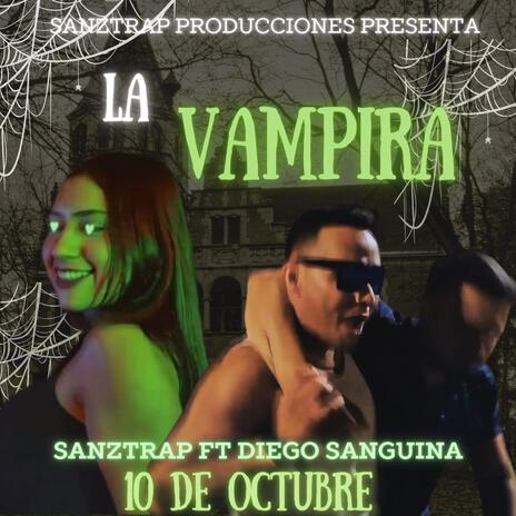 La vampira ft. Diego Sanguina | Boomplay Music