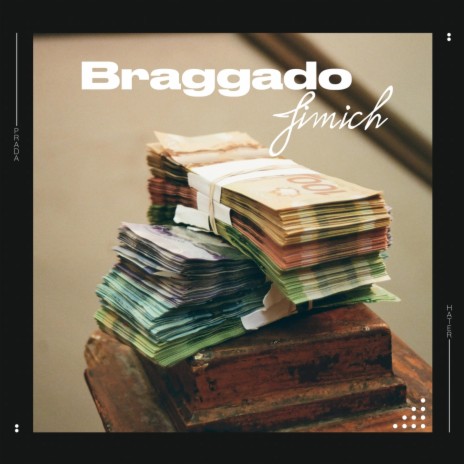 Braggado | Boomplay Music